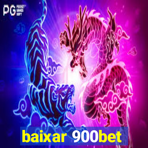 baixar 900bet